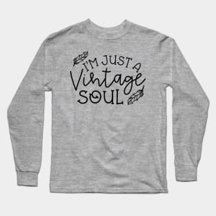 I’m Just A Vintage Soul Thrifting Antique Cute Funny Long Sleeve T-Shirt